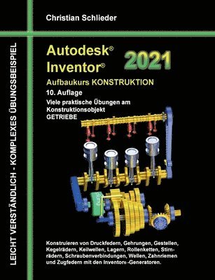 Autodesk Inventor 2021 - Aufbaukurs Konstruktion 1