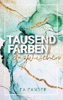 bokomslag Tausend Farben dazwischen