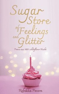 bokomslag Sugar Store of Feelings and Glitter