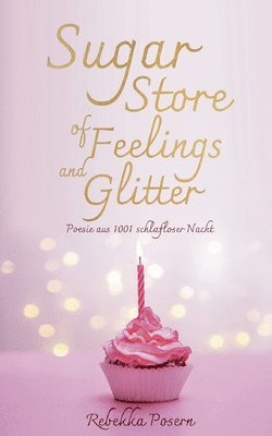 Sugar Store of Feelings and Glitter 1