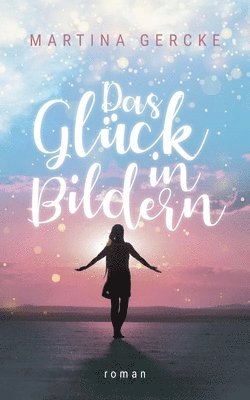 Glück in Bildern