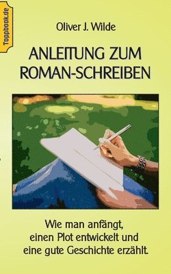 bokomslag Anleitung zum Roman-Schreiben