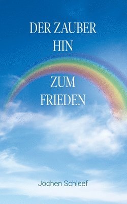 Der Zauber hin zum Frieden 1