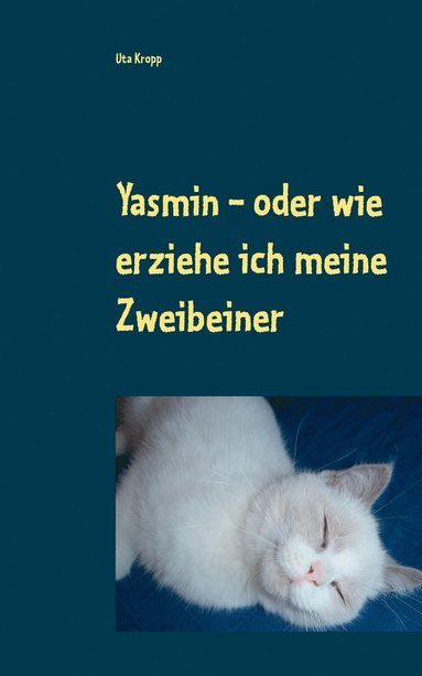 bokomslag Yasmin - oder wie erziehe ich meine Zweibeiner