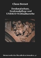 bokomslag Denkmalschutz, Denkmalpflege und UNESCO-Weltkulturerbe