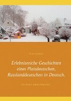 bokomslag Erlebnisreiche Geschichten eines Plattdeutschen, Russlanddeutschen in Deutsch.