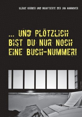 bokomslag ... und ploetzlich bist Du nur noch eine Buch-Nummer!