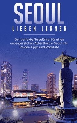 bokomslag Seoul lieben lernen