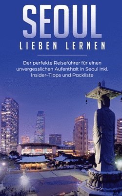 bokomslag Seoul lieben lernen