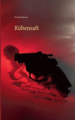 bokomslag Rübensaft