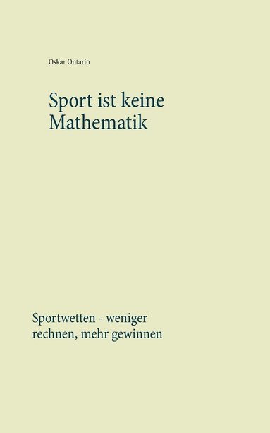 bokomslag Sport ist keine Mathematik