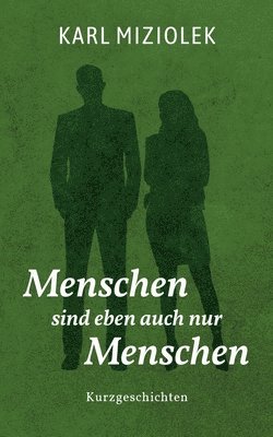 Menschen sind eben auch nur Menschen 1