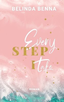 Every Step I Take 1