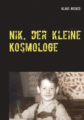 Klaus Becker - Nik, der kleine Kosmologe, Häftad