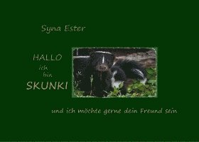 Ich bin Skunki Dein neuer Freund 1