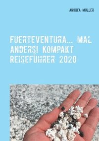 bokomslag Fuerteventura... mal anders! Kompakt Reisefhrer 2020