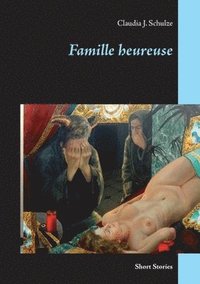 bokomslag Famille heureuse