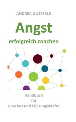 bokomslag Angst erfolgreich coachen