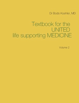 bokomslag Textbook for the United life supporting Medicine