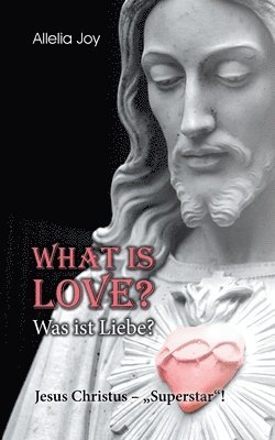 What is love? - Was ist Liebe? 1