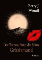 bokomslag Der Werwolf und die Maus