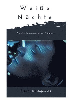 Fjodor Dostojewski - Weiße Nächte, Häftad