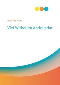 bokomslag Viel Wirbel im Antiquariat