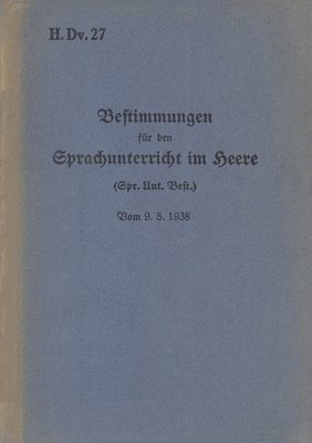 bokomslag H.Dv. 27 Bestimmungen fr den Sprachunterricht im Heere