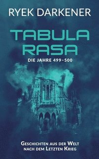 bokomslag Geschichten aus der Welt nach dem Letzten Krieg - Tabula Rasa