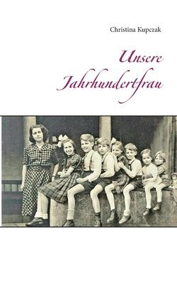 bokomslag Unsere Jahrhundertfrau