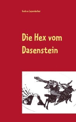 Gudrun Leyendecker - Hex vom Dasenstein, Häftad