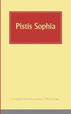 Pistis Sophia 1