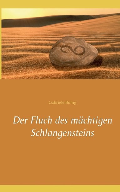 bokomslag Der Fluch des mchtigen Schlangensteins