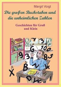 bokomslag großen Buchstaben und die unheimlichen Zahlen