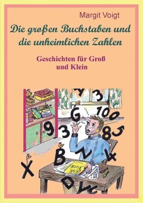 bokomslag großen Buchstaben und die unheimlichen Zahlen