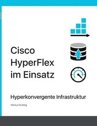 bokomslag Cisco HyperFlex im Einsatz