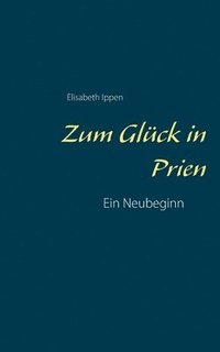 bokomslag Zum Glück in Prien