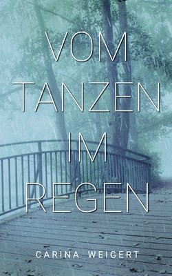bokomslag Vom Tanzen im Regen