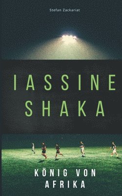 bokomslag Iassine Shaka