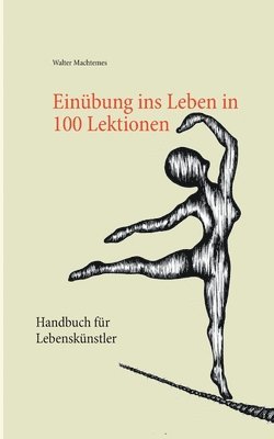 bokomslag Einbung ins Leben in 100 Lektionen