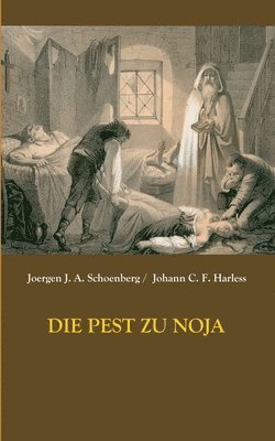 Joergen Johan Albrecht Schoenberg, Johann Christian Friedrich Harless - Pest zu Noja, Häftad