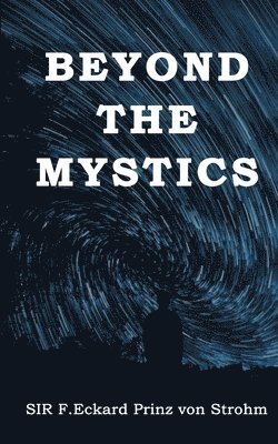Beyond the Mystics