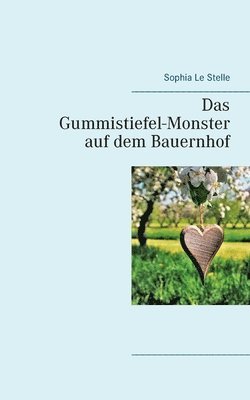 bokomslag Das Gummistiefel-Monster auf dem Bauernhof