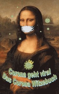 bokomslag Corona geht viral!