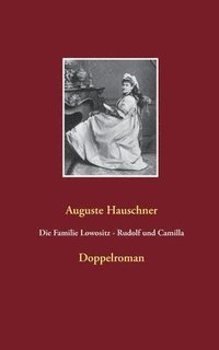bokomslag Die Familie Lowositz - Rudolf und Camilla