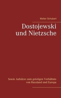 bokomslag Dostojewski und Nietzsche