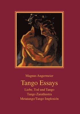 Magnus Angermeier - Tango Essays, Häftad