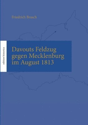 Davouts Feldzug gegen Mecklenburg im August 1813 1
