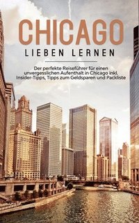 bokomslag Chicago lieben lernen