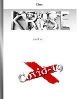 Eine Krise und wir Covid-19 1